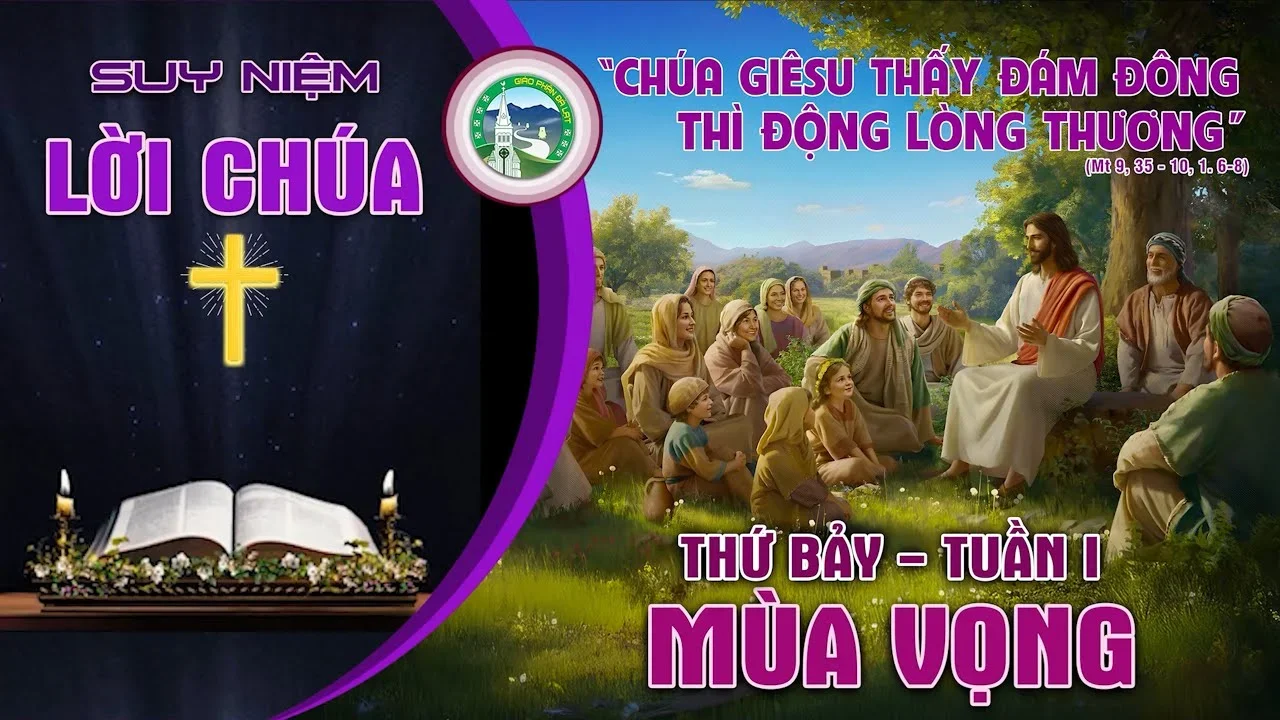 Suy Niệm Lời Chúa – Thứ Bảy Tuần I Mùa vọng.