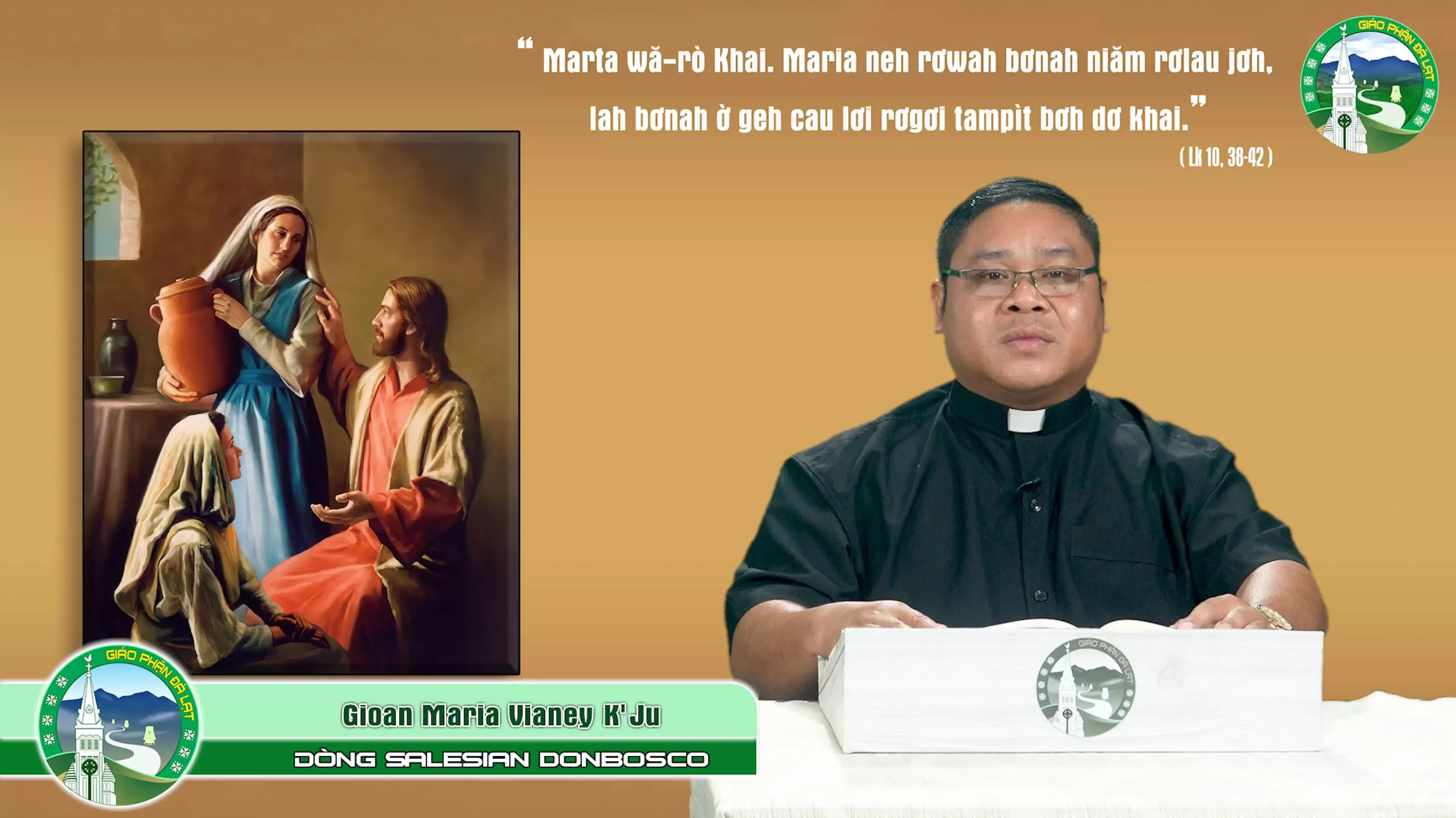 Chia sẻ Tin Mừng Tiếng K’HO | Chúa Nhật XVI Thường Niên – Năm C | Lm. Gioan Maria Vianey K’JU, Donbosco.