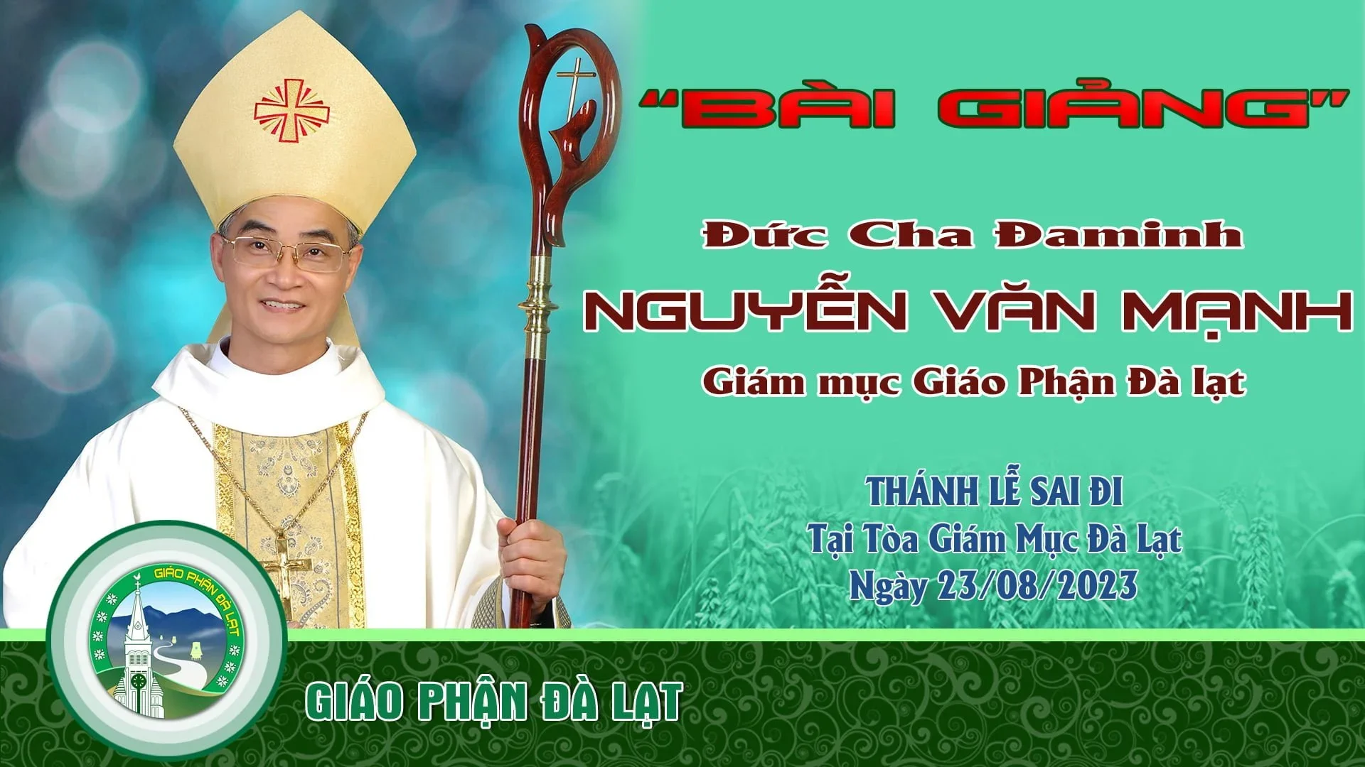 Bài giảng | Thánh Lễ Sai Đi | Đức Cha Đaminh, Giám mục Giáo phận.