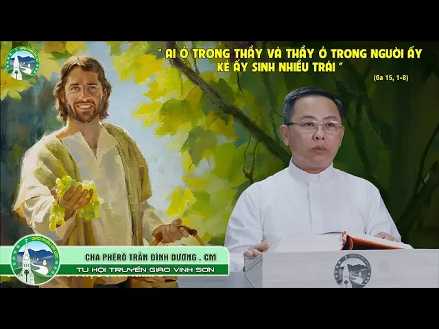 Cây Nho và Cành Nho: Mối Tương Quan Hiệp Thông | CN V PS Năm B – Lm Phêrô Trần Đình Dương, CM.