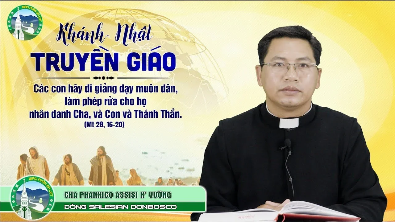 Bài Giảng | Khánh Nhật Truyền Giáo (CN 29 TNA) | Cha Phanxico Assisi K’ Vường, SDB