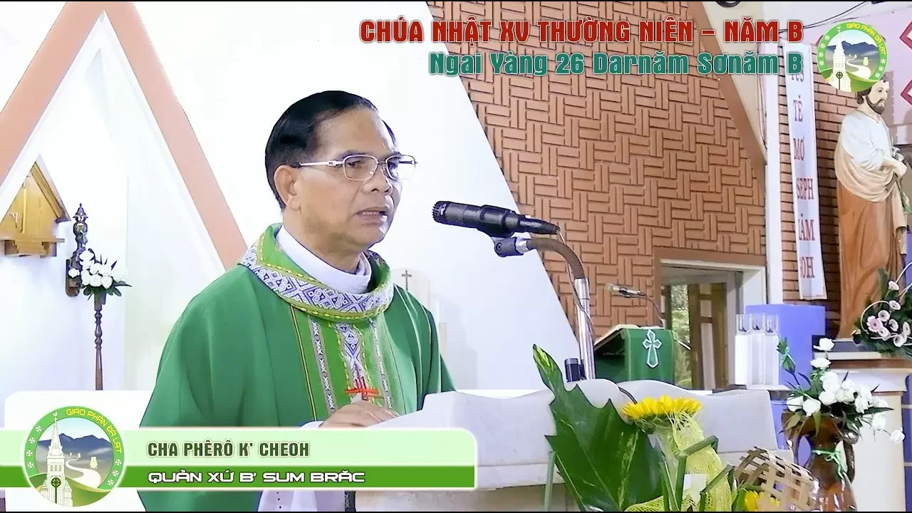 Bài giảng Chúa Nhật XXVI Thường Niên – Năm B, Tiếng Kơ – Ho. Bàp Phêrô K’ Cheoh