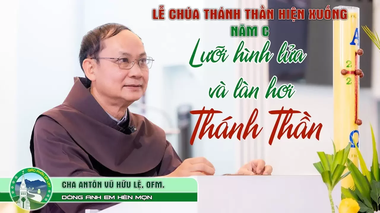 Chia sẻ Tin Mừng | Chúa Nhật – Chúa Thánh Thần Hiện Xuống – Năm C