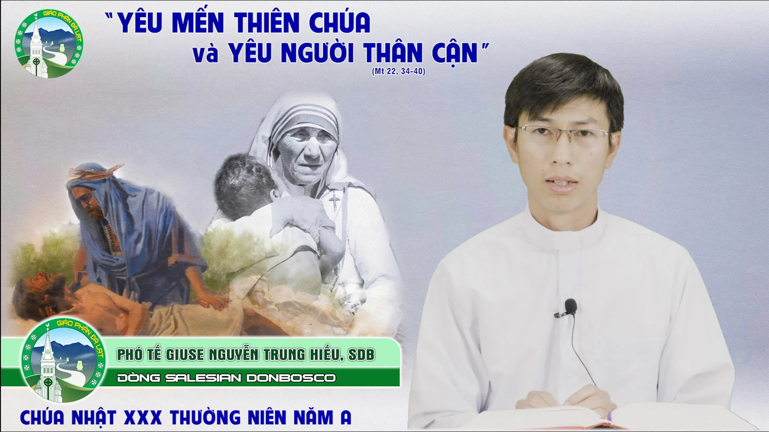 Bài Giảng | Chúa Nhật 30 Thường Niên – Năm A | Phó Tế Giuse Nguyễn Trung Hiếu, SDB