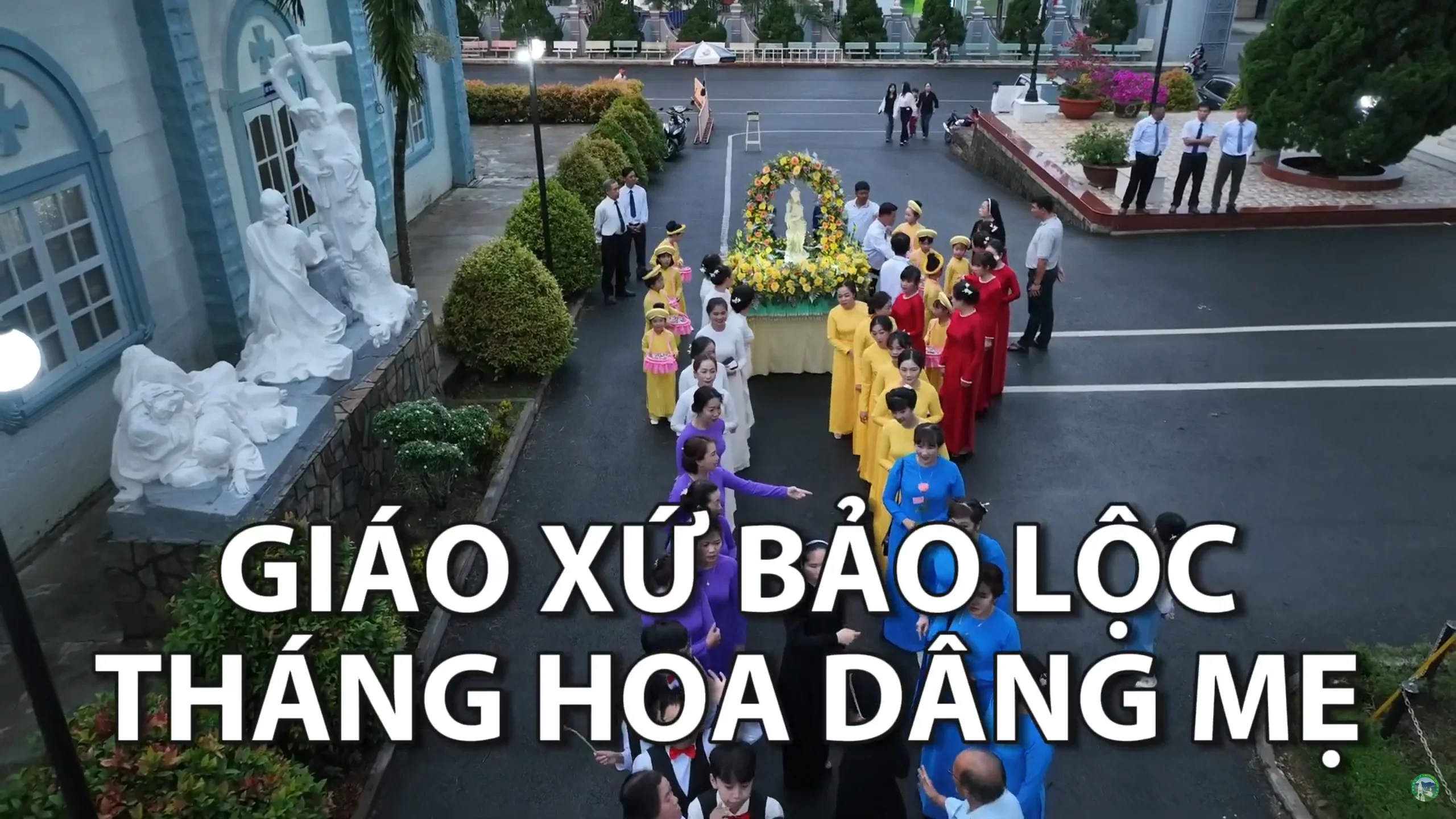 Giáo xứ Bảo Lộc | Khai Mạc Tháng Hoa