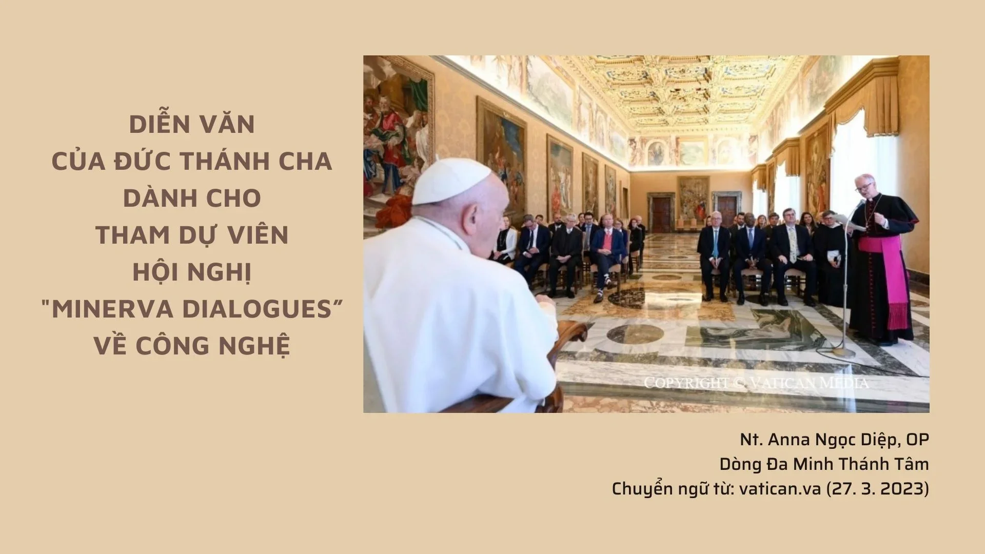 DIỄN VĂN CỦA ĐỨC THÁNH CHA DÀNH CHO THAM DỰ VIÊN HỘI NGHỊ “MINERVA DIALOGUES” VỀ CÔNG NGHỆ