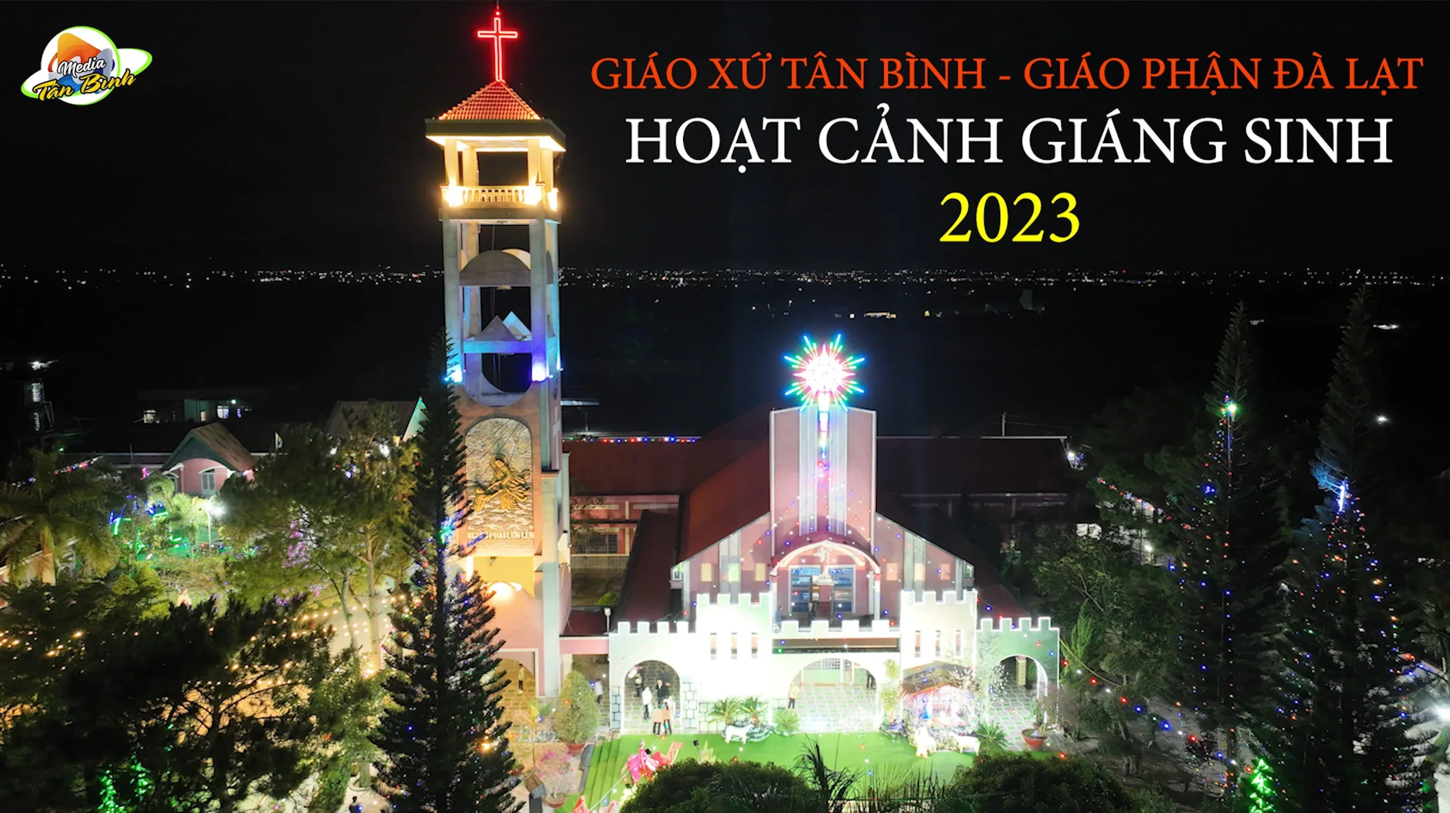 Hoạt Cảnh Giáng Sinh 2023 – Giáo xứ Tân Bình – Giáo Hạt Bảo Lộc