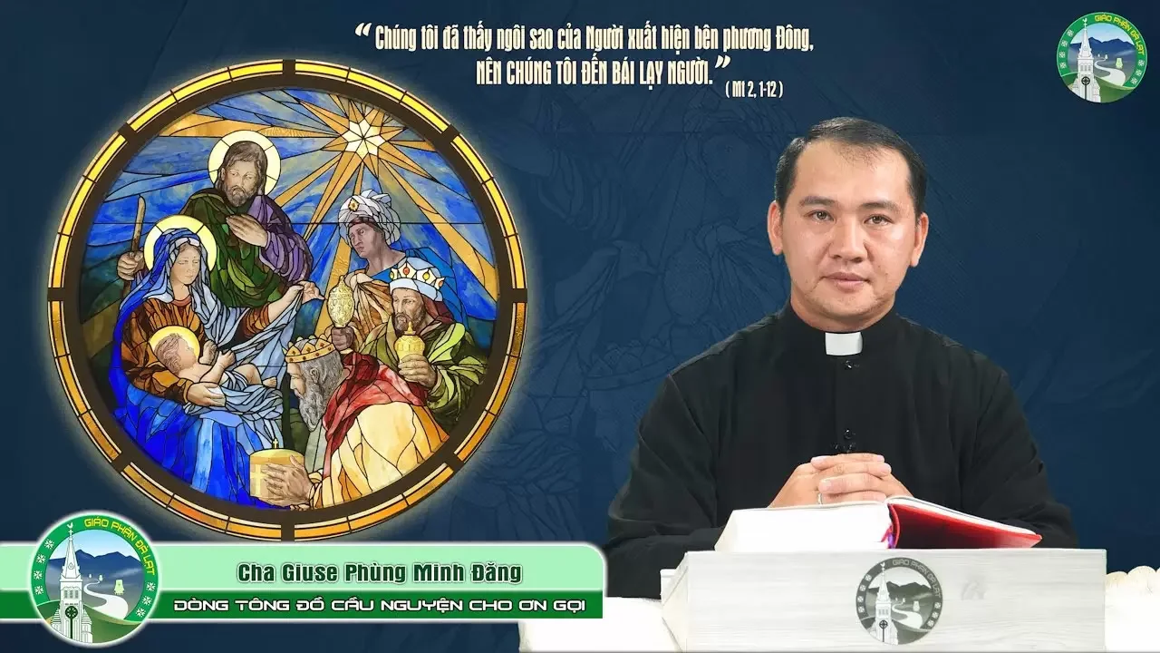 Bài Giảng Chúa Nhật Lễ Chúa Hiển Linh – Mùa Giáng Sinh – Năm C | Cha Giuse Phùng Minh Đăng, RCJ.