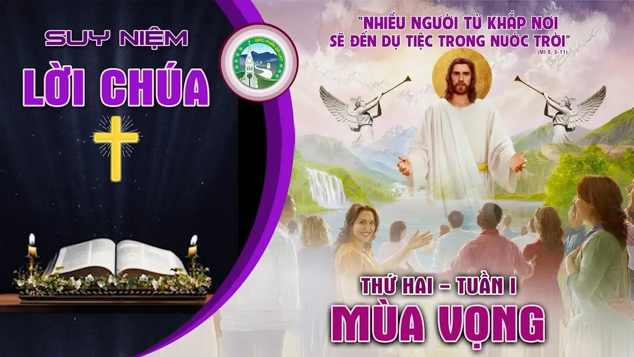 Suy Niệm Lời Chúa – Thứ Hai Tuần I Mùa vọng.