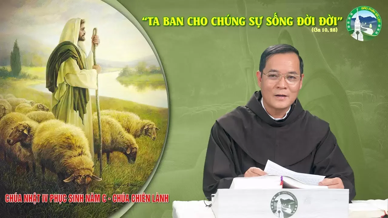 Bài Giảng CN IV Phục Sinh – Năm C | Cha Gioan Baotixita Đoàn Minh Sáng, OFM – Dòng Anh Em Hèn Mọn.