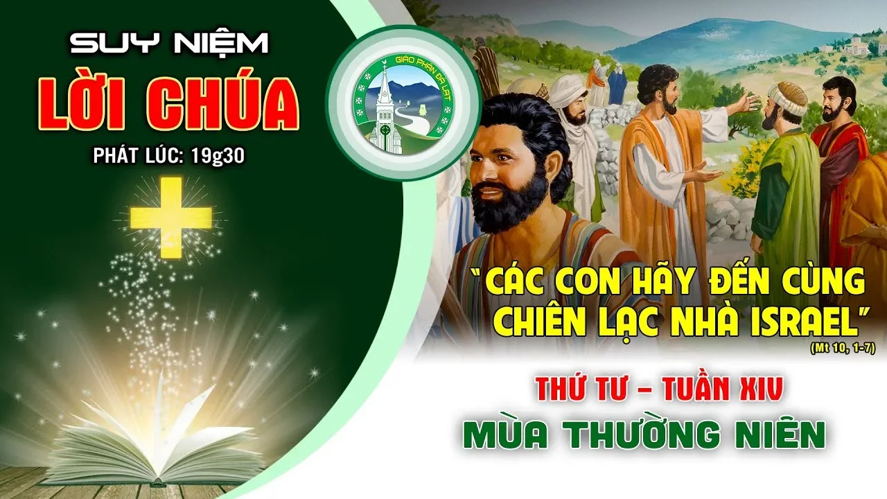 📖 Suy Niệm Lời Chúa – Thứ 4 Tuần 14 Thường Niên