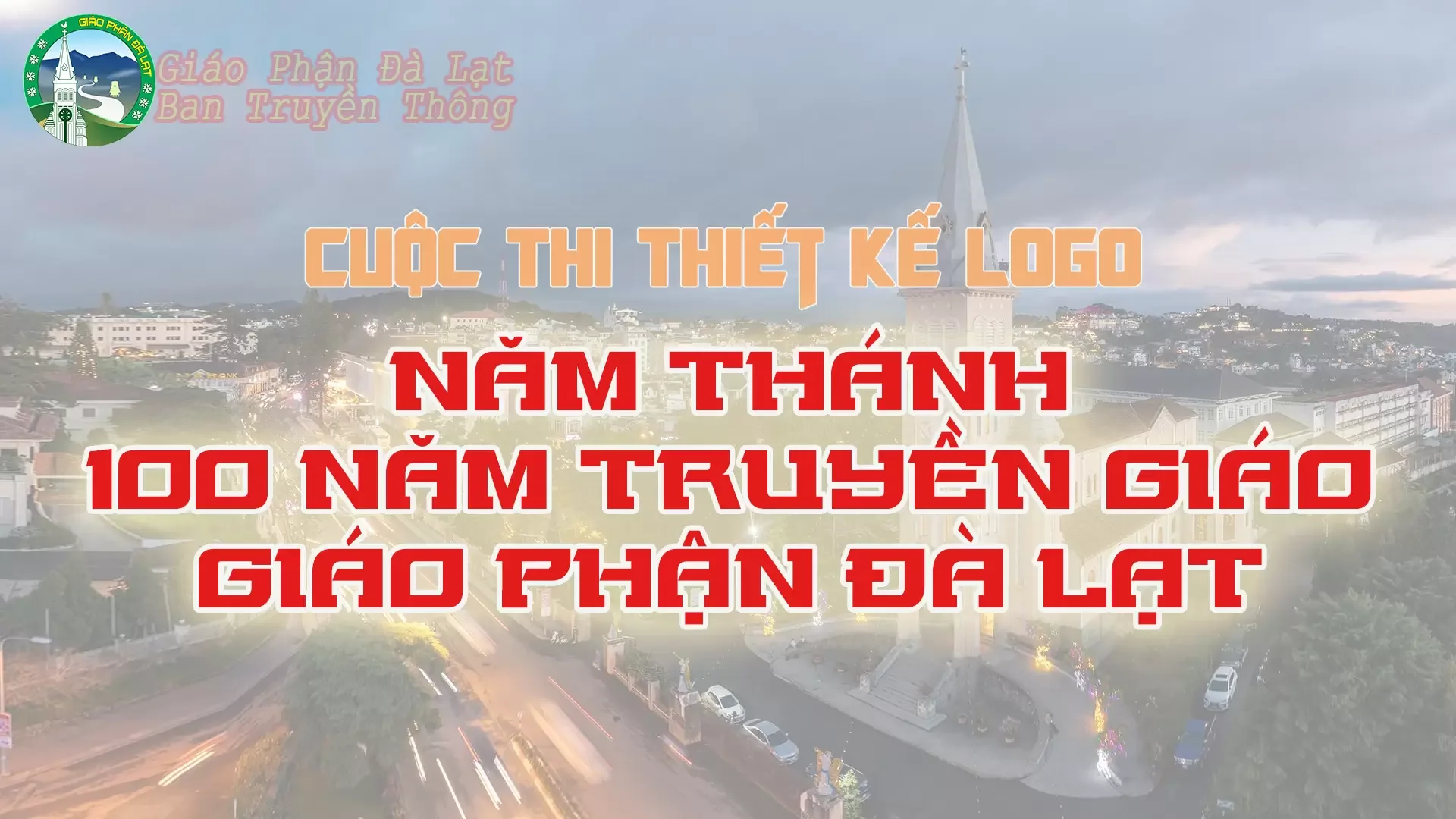 Thông Báo về Cuộc Thi: Thiết Kế Logo cho Năm Thánh – 100 Năm Truyền Giáo Của Giáo Phận Đà Lạt