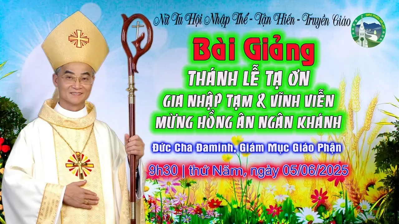 Bài Giảng của Đức Cha Đaminh – Giám Mục GPDL | Lễ Tạ Ơn Khấn Dòng & Mừng Ngân Khánh | Nữ Tu Hội ICM.