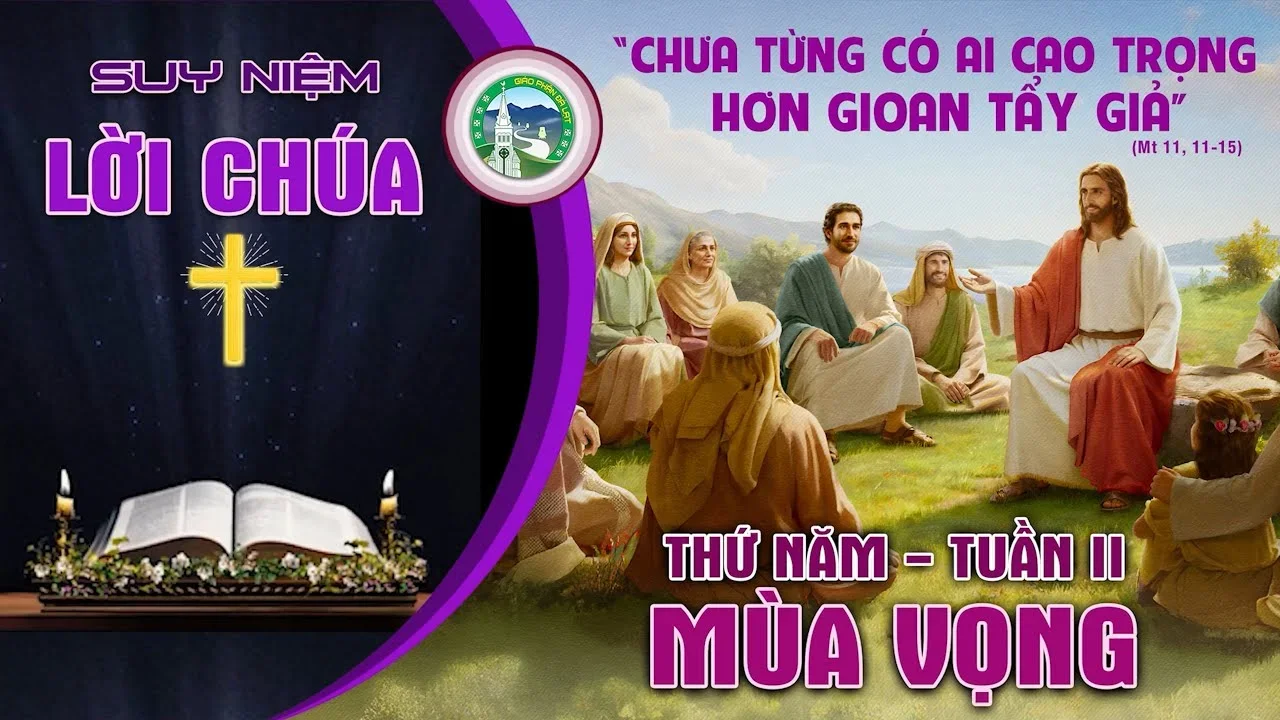 Suy Niệm Lời Chúa – Thứ Năm Tuần II Mùa vọng.
