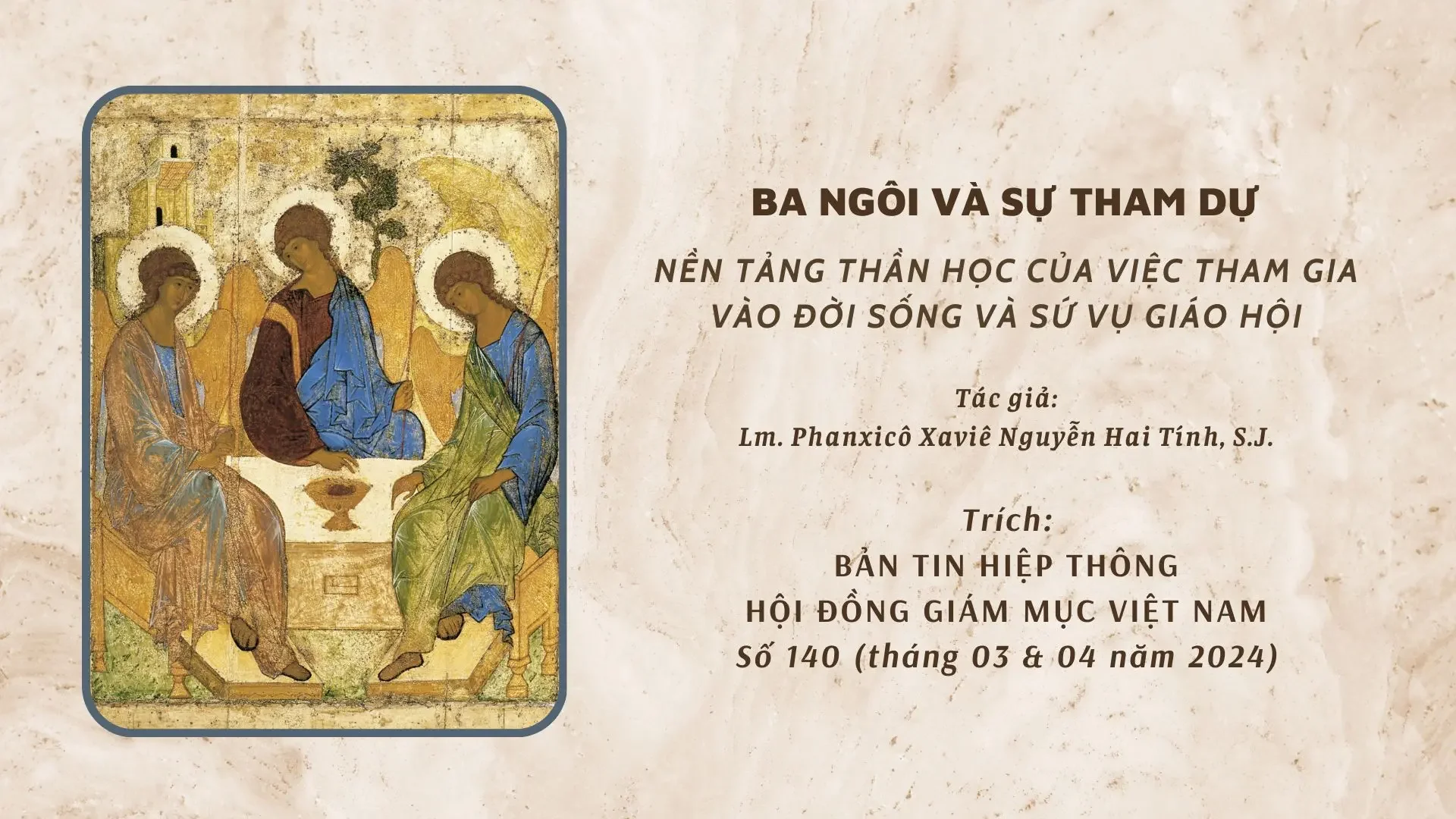 BA NGÔI VÀ SỰ THAM DỰ – NỀN TẢNG THẦN HỌC CỦA VIỆC THAM GIA VÀO ĐỜI SỐNG VÀ SỨ VỤ GIÁO HỘI