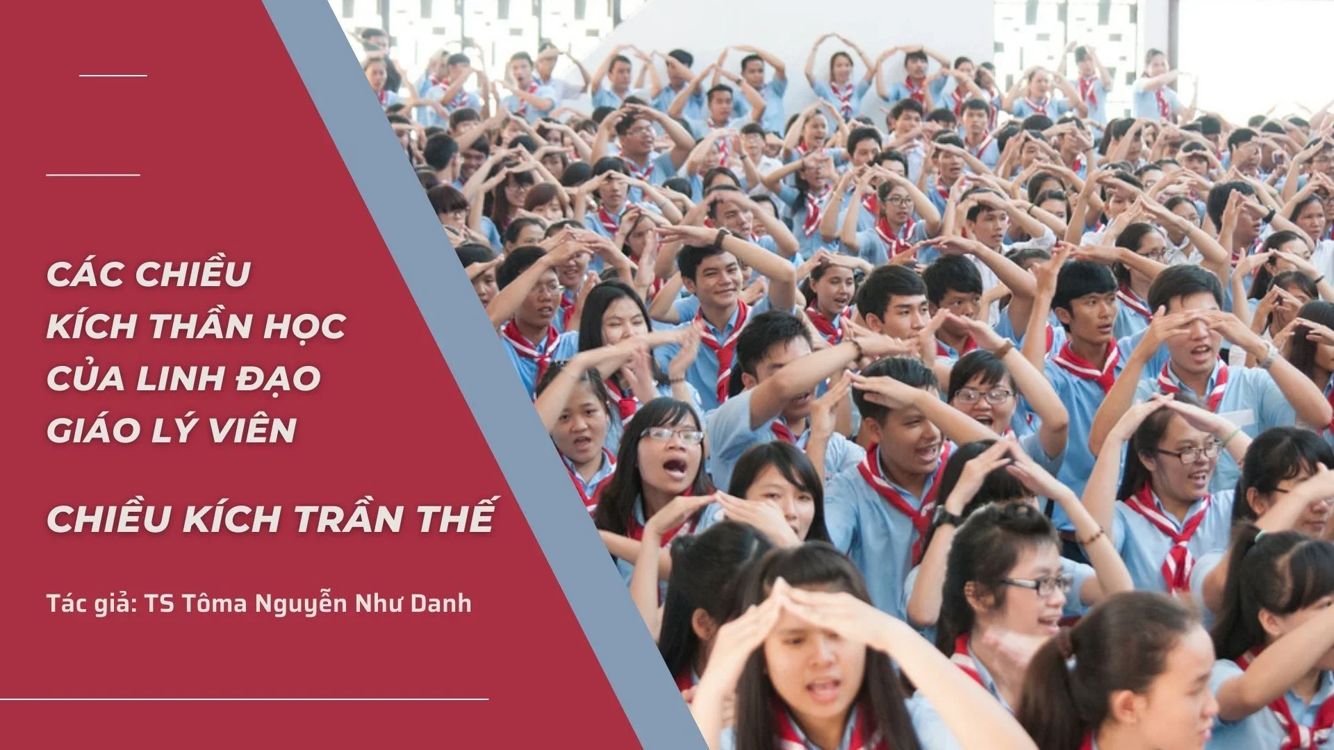 Các chiều kích thần học của linh đạo giáo lý viên: chiều kích trần thế