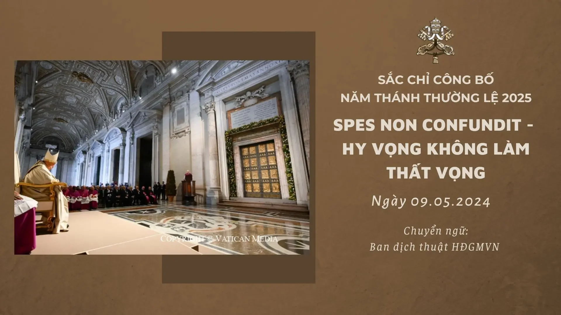 SPES NON CONFUNDIT, HY VỌNG KHÔNG LÀM THẤT VỌNG – SẮC CHỈ CÔNG BỐ NĂM THÁNH THƯỜNG LỆ 2025