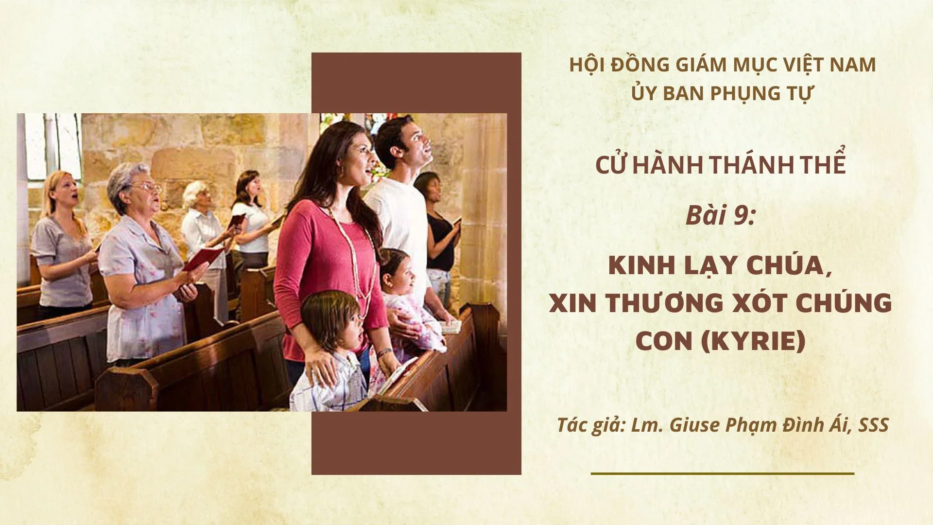 Cử hành Thánh Thể: Bài 9 – Kinh lạy Chúa, xin thương xót chúng con (kyrie)