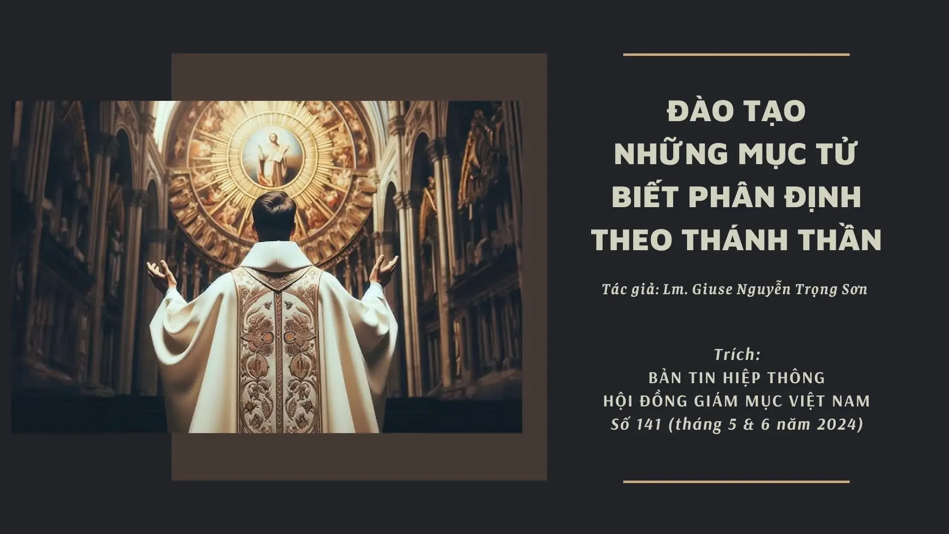 ĐÀO TẠO NHỮNG MỤC TỬ BIẾT PHÂN ĐỊNH THEO THÁNH THẦN