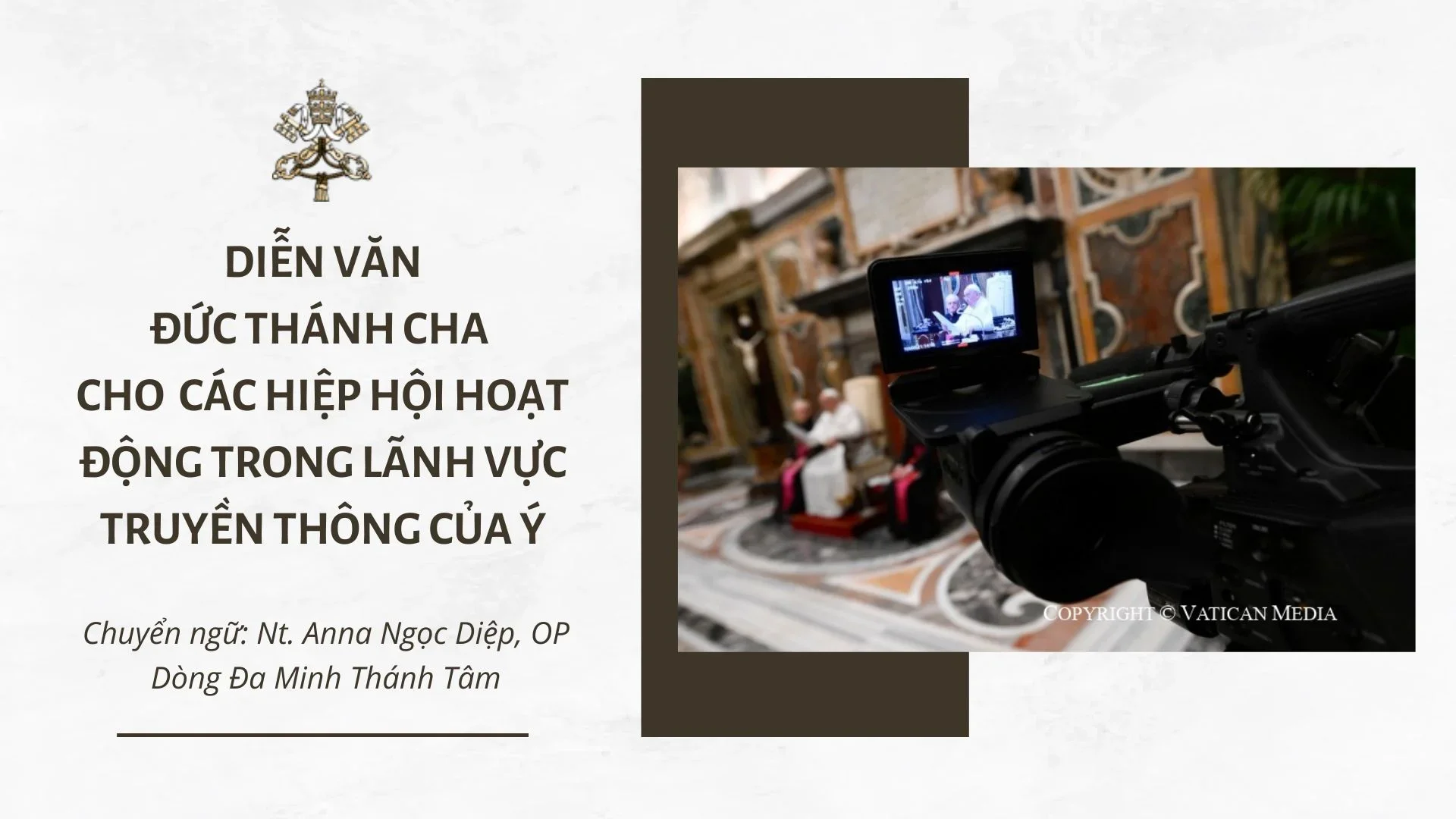 Diễn văn Đức Thánh Cha dành cho các Hiệp hội hoạt động trong lãnh vực truyền thông của Ý