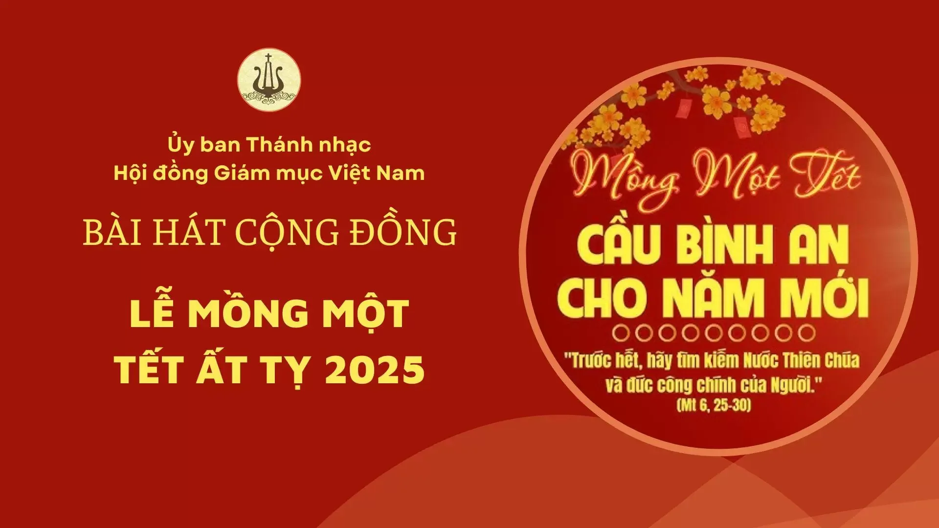 BÀI HÁT CỘNG ĐỒNG LỄ MỒNG MỘT TẾT ẤT TỴ 2025