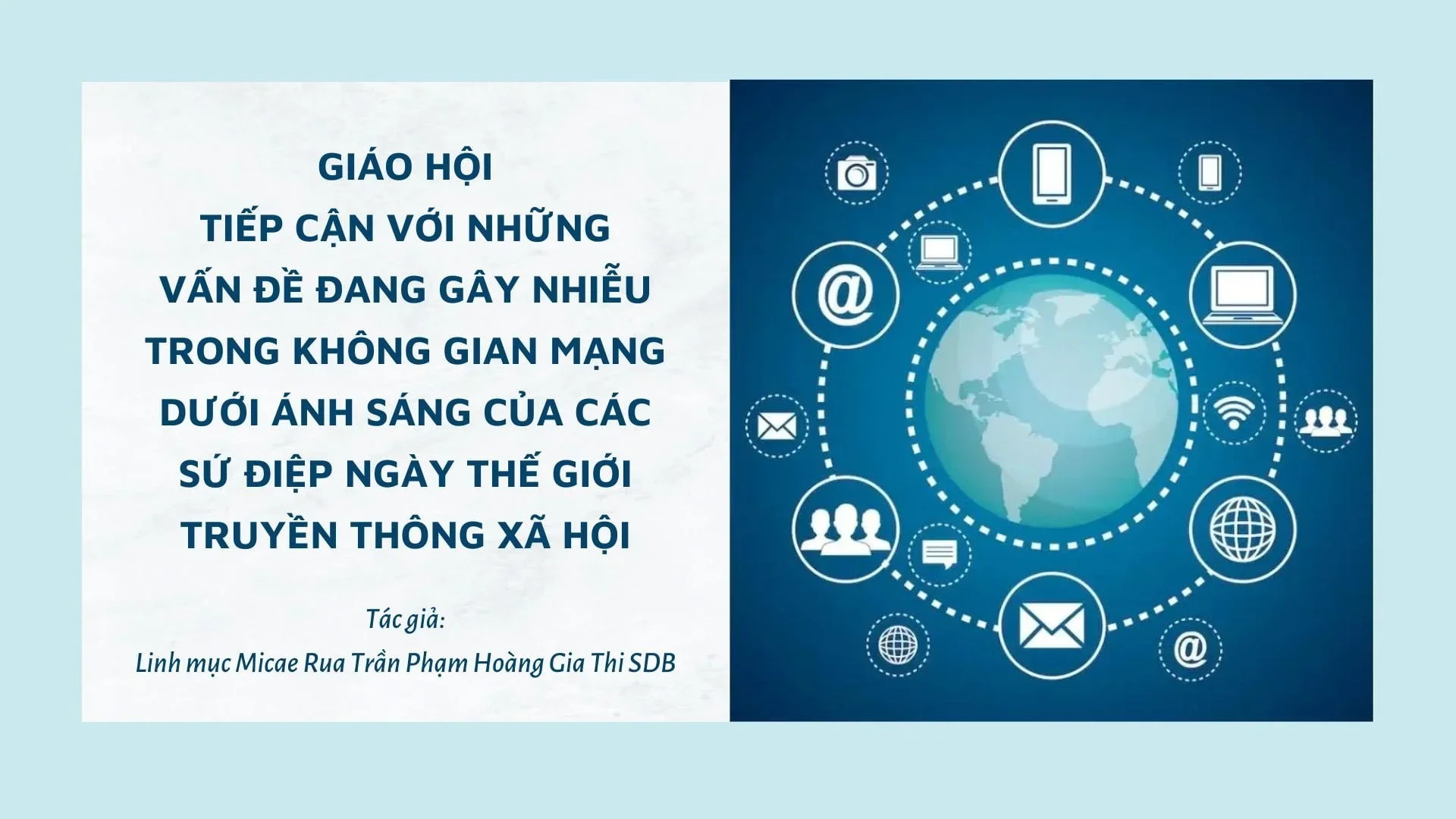 Giáo hội tiếp cận với những vấn đề đang gây nhiễu trong không gian mạng dưới ánh sáng của các sứ điệp truyền thông