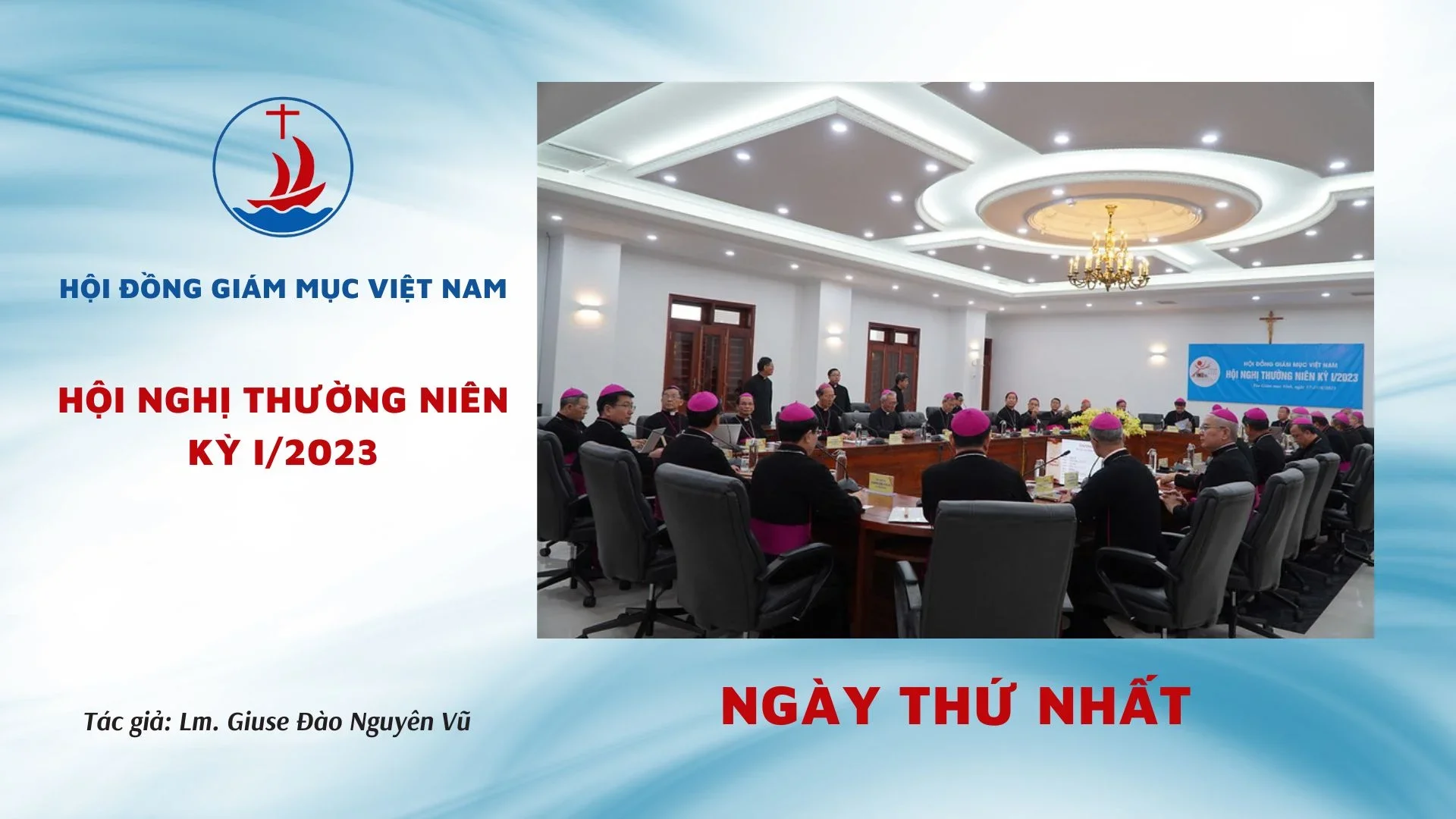 HỘI ĐỒNG GIÁM MỤC VIỆT NAM: HỘI NGHỊ THƯỜNG NIÊN KỲ I/2023 NGÀY THỨ NHẤT