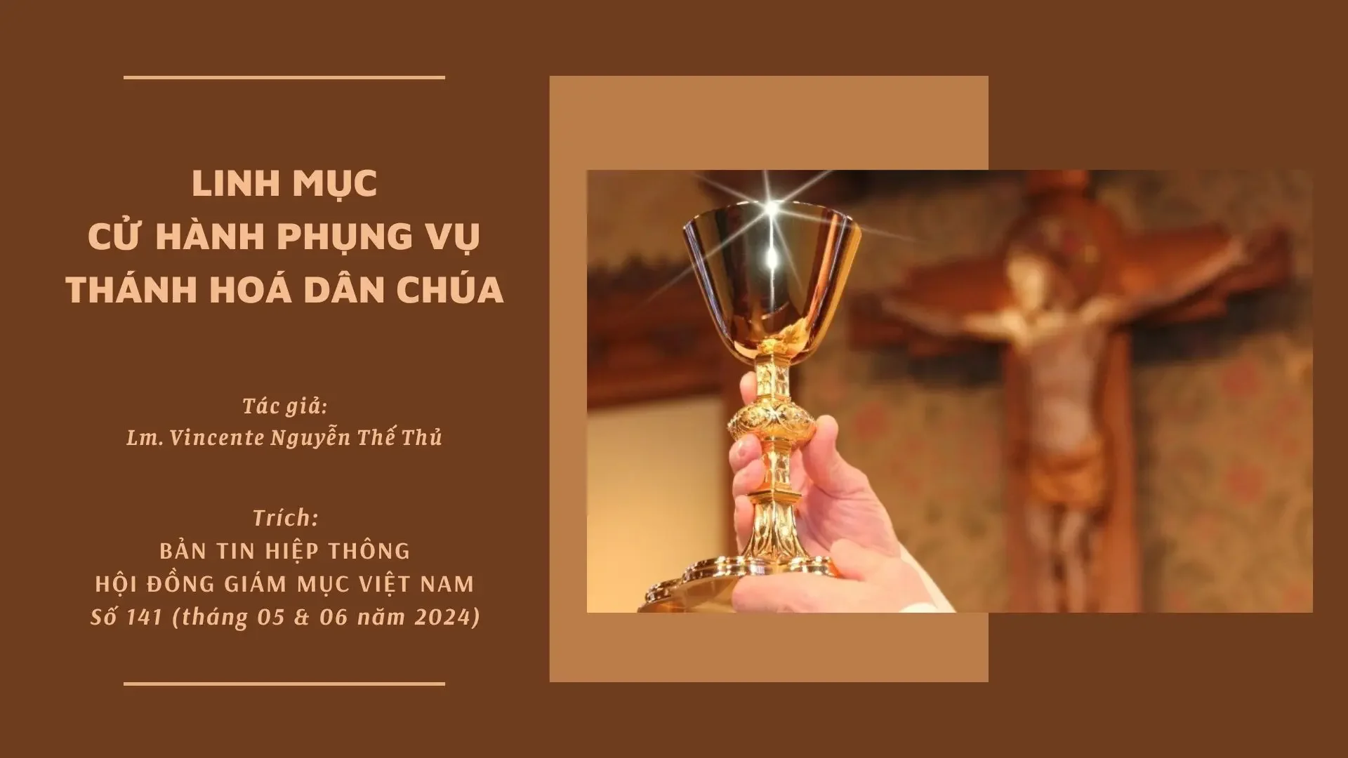 LINH MỤC CỬ HÀNH PHỤNG VỤ THÁNH HOÁ DÂN CHÚA