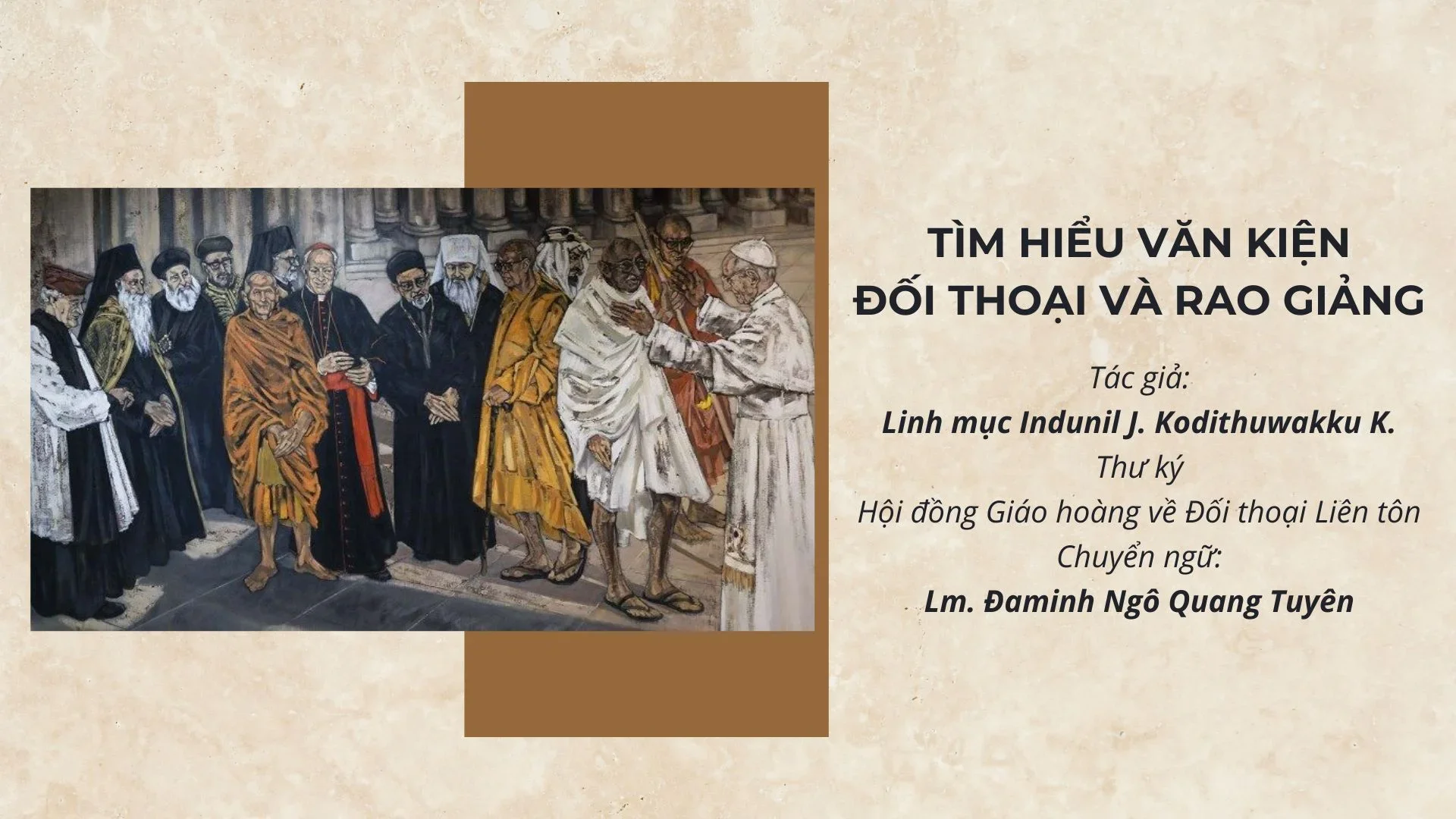 Tìm hiểu Văn kiện Đối Thoại và Rao Giảng