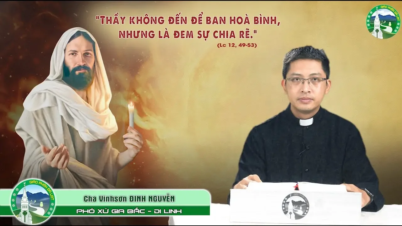 CHIA SẺ TIN MỪNG | Chúa Nhật XX Thường Niên – Năm C | Lm. Vinhsơn Đinh Nguyễn