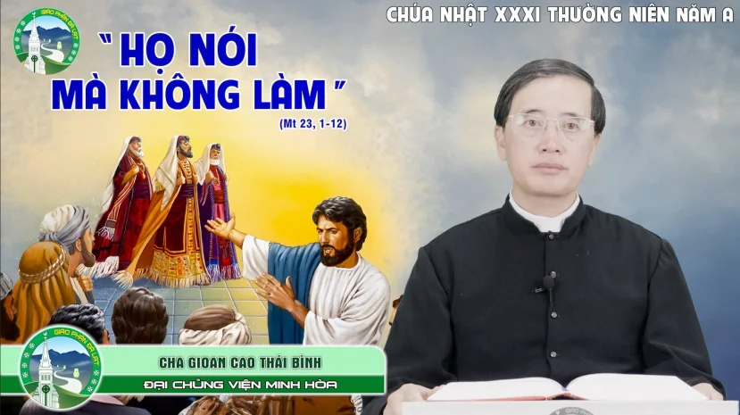 Bài Giảng | Chúa Nhật Tuần 31 Thường Niên Năm A | Cha Gioan Cao Thái Bình