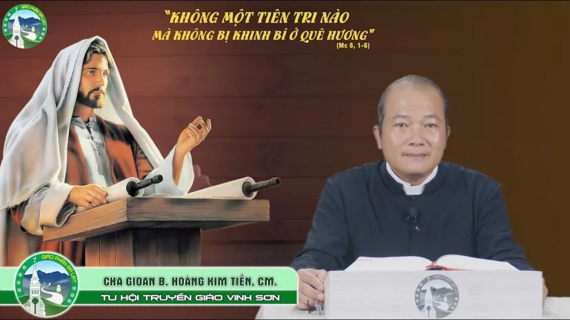 Nhận biết Chúa – Lm Gioan Baotixita Hoàng Kim Tiến, CM. | Chúa Nhật XIV Thường Niên Năm B