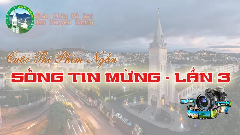 Thông Báo Về Cuộc Thi: “SỐNG TIN MỪNG III”