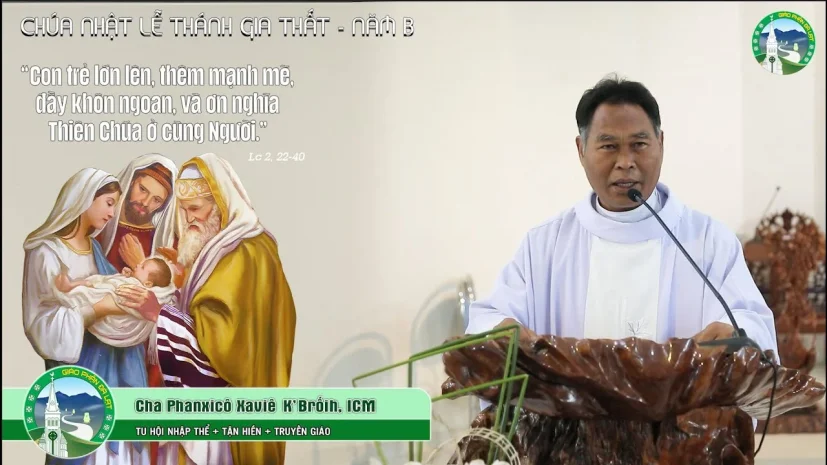 Bài Giảng Tiếng K’ Ho | LỄ THÁNH GIA | CHA PHANXICÔ XAVIE K’ BRỐIH, ICM.