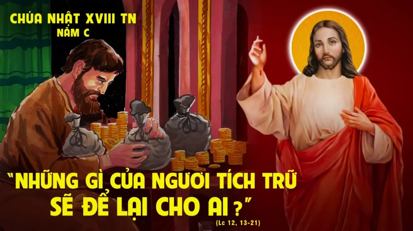 Chúa Nhật XVIII Thường Niên – Năm C