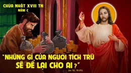 Chúa Nhật XVIII Thường Niên – Năm C