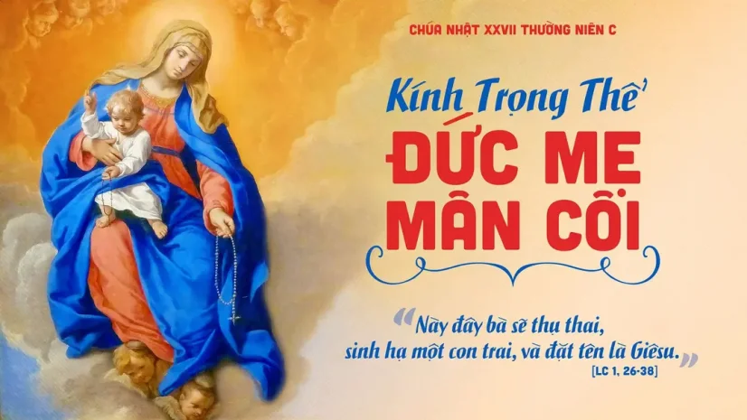 Chúa Nhật XXVII Thường Niên – Lễ Đức Mẹ Mân Côi