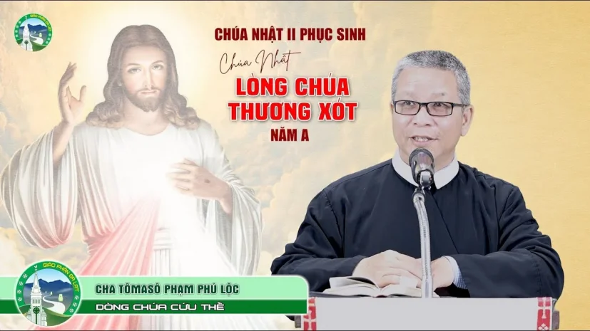 Bài Giảng | Chúa Nhật 2 Phục Sinh – Năm A