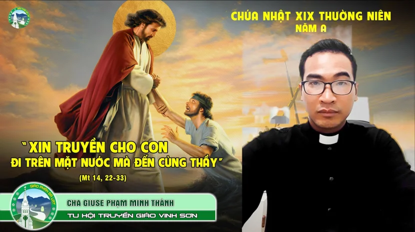 📖 Bài Giảng | Chúa Nhật 19 Thường Niên – Năm A | Cha Giuse Phạm Minh Thành – Tu Hội Vinh Sơn