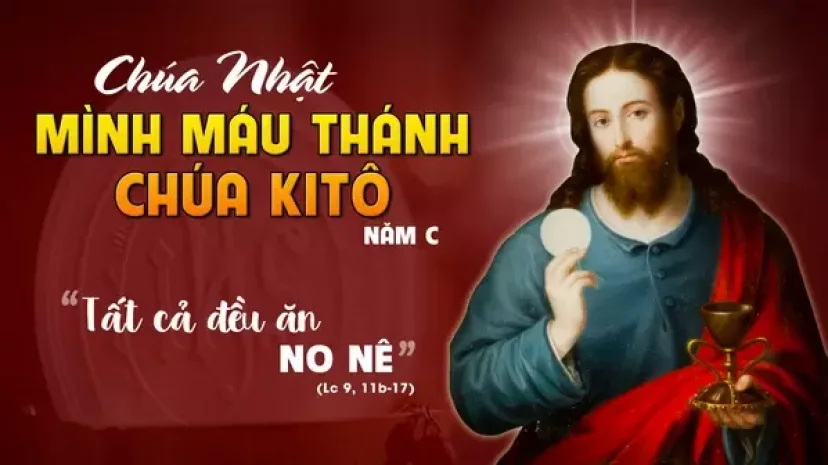 Chúa Nhật XII Thường Niên- Lễ Mình Và Máu Thánh Chúa Kitô – Năm C