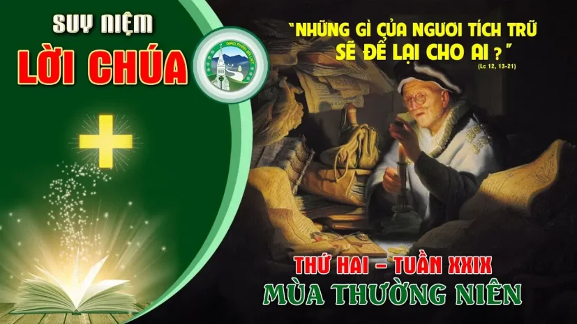 Suy Niệm Lời Chúa – Thứ Hai Tuần XXVIII Thường Niên.