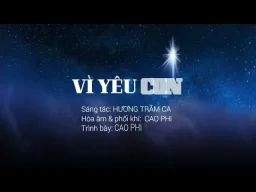 Vì Yêu Con – sáng tác: Hương Trầm Ca