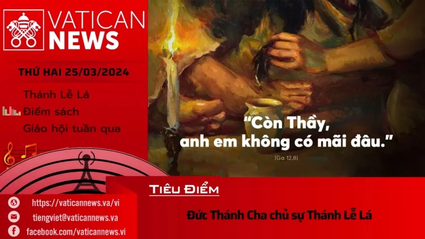 Radio thứ Hai 25/03/2024 – Vatican News Tiếng Việt