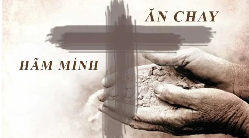 GIỮ CHAY – ĂN CHAY