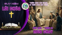 📖 Suy Niệm Lời Chúa – Thứ Sáu Tuần III – Mùa Chay.