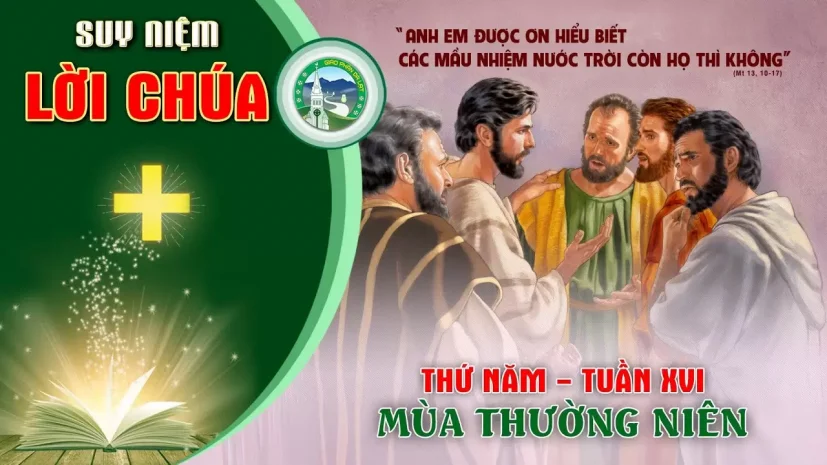 Suy Niệm Lời Chúa – Thứ Năm Tuần XVI Thường Niên C