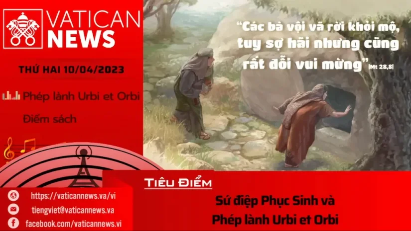 Radio thứ Hai 10/04/2023 – Vatican News Tiếng Việt