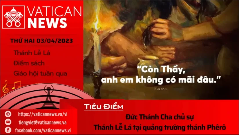 Radio thứ Hai 03/04/2023 – Vatican News Tiếng Việt