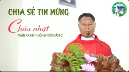 CHIA SẺ TIN MỪNG K’HO – Chúa Nhật XXXIII Thường Niên – Năm C. Cha Phanxicô Xaviê K’Brốih, ICM.