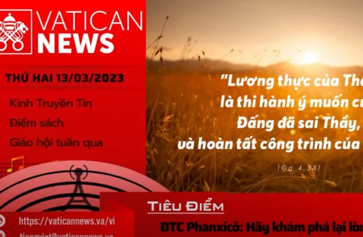 Radio thứ Hai 13/03/2023 – Vatican News Tiếng Việt